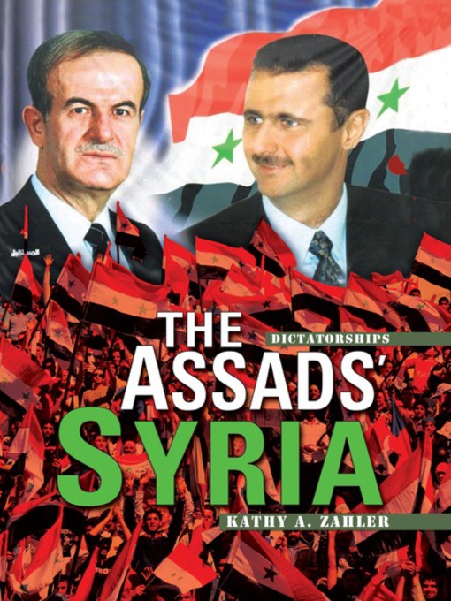 Title details for The Assads' Syria by Kathy A. Zahler - Available